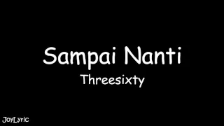 threesixty sampai nanti lirik 