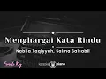 Download Lagu Menghargai Rasa Rindu - Nabila Taqiyyah, Salma Salsabil (KARAOKE PIANO - FEMALE KEY)