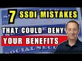 7 Costly SSDI MISTAKES That Could Deny Your Benefits