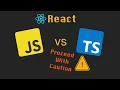 Typescript In React To Type or Not To Type