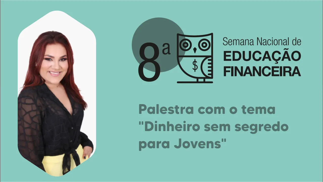 Palestra "Dinheiro sem segredo para Jovens"