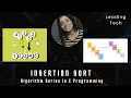 Algorithms Programming and Applications 1 Insertion Sort - Algorithm Series In C Programming