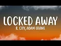 R City - Locked Away ft Adam Levine