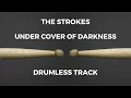 Download Lagu The Strokes - Under Cover of Darkness (drumless)