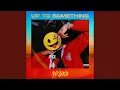 Download Lagu Up To Something