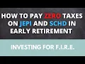 How to pay ZERO taxes on JEPI or SC dividends