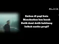 Sampai ku menutup mata - Gonebloom|lirik