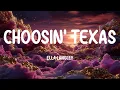 Ella Langley - Choosin' Texas (Lyrics)
