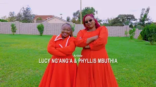 GOOCAI JEHOVAH by PHYLLIS MBUTHIA & LUCY NG'ANG'A
