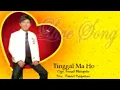 Download Lagu PANIEL PANJAITAN - Tinggal Ma Ho ( Tigor Panjaitan Official )
