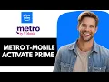 How To Activate Amazon Prime with Metro by T-Mobile