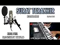 Download Lagu SURAT TERAKHIR KARAOKE KOPLO NADA PRIA