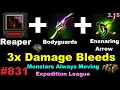 Summon Reaper Bleeding Bodyguards Ensnaring Arrow Moving 3x DMG in 3 15 Expedition - 831