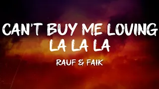 Rauf Faik Can T Buy Me Loving La La La Lyrics 
