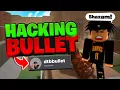 Hacking Bullet s ROBLOX Account Da Hood
