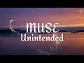 Download Lagu Muse - Unintended (Lyrics)
