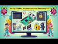 Set Up SSH Key Authentication on Raspberry Pi 5 Secure Remote Access
