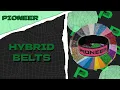 Pioneer Hybrid Belt