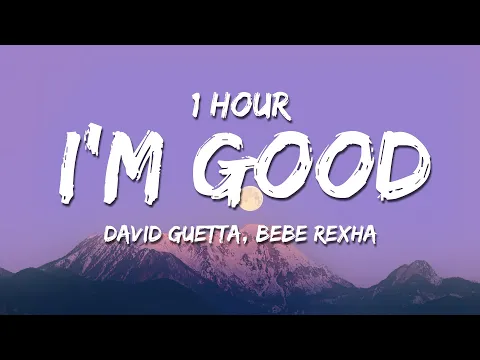 Download MP3 [1 HOUR] David Guetta \u0026 Bebe Rexha - I'm Good (Blue) (Lyrics)