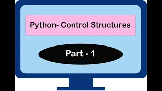 Class-8 Computer Python-Control Structures Part-1