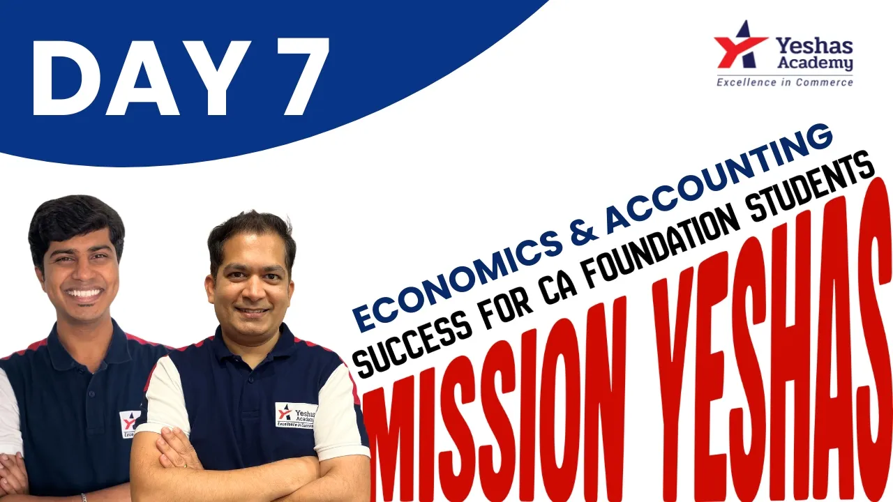 Mission Yeshas | Day 7 | Economics & Accounting | Supply | Basics and Valuation methods | Yeshas