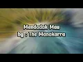 Download Lagu Mendadak mau (the Manakarra) band Indi Mamuju Sulbar