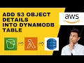 Adding S3 object details into Dynamodb table using lambda function