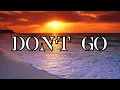 Don't Go|||Cover Lyrics Song||Slow remix DJ Acan|