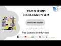 Time Sharing Operating System Computer Science Lecture Sabaq pk