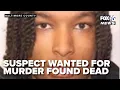Baltimore Police confirm suspect wanted for murder of ex-girlfriend found deceased