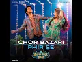 Chor Bazari Phir Se - Bhool Chuk Maaf Full Song (Audio) Rajkummar Rao Wamiqa, Pritam, Tanishk Neeraj