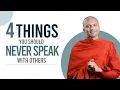 Lagu 4 things you should never speak with others | Buddhism In English