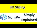 Slicing in Numpy - Three-Dimensional Array Slicing Part