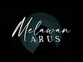 Download Lagu Nafisah Alayyah - Melawan Arus (Official Lyric Video)