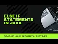 else if in Java Explained Multiple Conditions Made Easy Day22