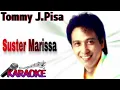 Download Lagu Tommy J Pisa - Suster Marissa (karaoke)