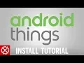 How To Install Android Things IOT on Raspberry Pi 3
