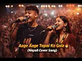 Lagu Aage Aage Topai Ko Gola | Nepali AI Cover Song 🔥