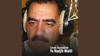 Ya Nadjib Waldi 
