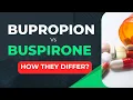 Bupropion Wellbutrin vs Buspirone Buspar - Which is better