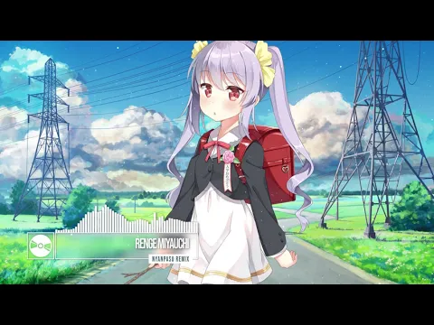 Download MP3 Renge Miyauchi - Nyanpasu Remix | Non Non Biyori ♪