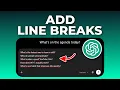 How to Add Line Breaks in ChatGPT Go to Next Line