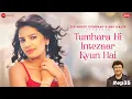 Download Lagu Tumhara Hi Intezaar Kyun Hai | Anu Malik x Gul Saxena | Vikki Nagar | Zee Music Originals