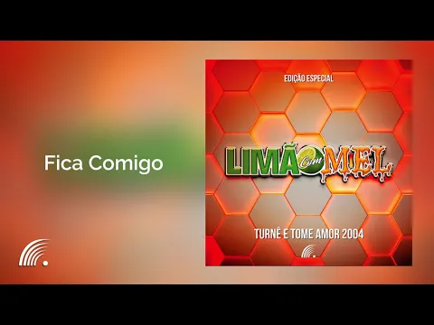 Download MP3 Limão com Mel - Fica Comigo - Turnê E Tome Amor 2004  - Edição Especial