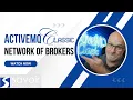 ActiveMQ Essentials Network of Brokers