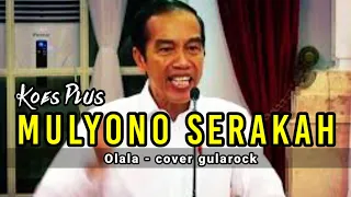 koes plus mulyono serakah olala cover gularock hari ini