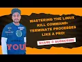 Mastering the Linux Kill Command Terminate Processes Like a Pro