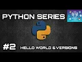 HELLO WORLD VERSIONS OF PYTHON PYTHON SERIES PYTHON PROGRAMMING AREEV TECH TELUGU
