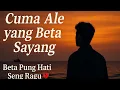 Download Lagu Cuma Ale yang Beta Sayang – Cover Version | Beta Pung Hati Seng Ragu 