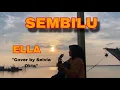 Download Lagu LIRIK LAGU SEMBILU-ELLA (Cover akustik by Selvia Okta)